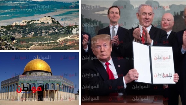 ترامب ومرتفعات الجولان
